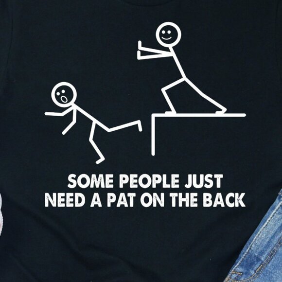 Some People Just Need A Pat On The Back Unisex T-shirt - Picture 2 of 4
